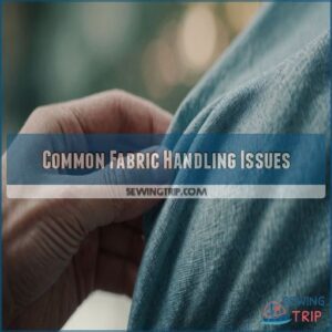 Common Fabric Handling Issues