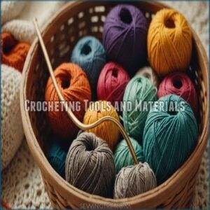 Crocheting Tools and Materials Crocheting Tools and Materials