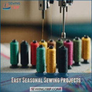 Easy Seasonal Sewing Projects