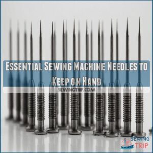 Essential Sewing Machine Needles to Keep on Hand