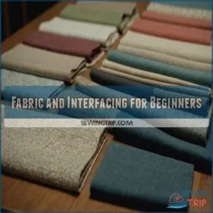 Fabric and Interfacing for Beginners