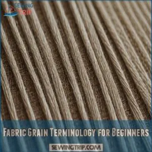 Fabric Grain Terminology for Beginners