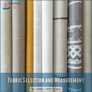 Fabric Selection and Measurement Fabric Selection and Measurement