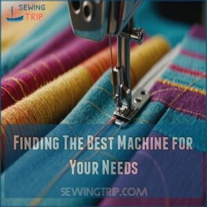 Finding The Best Machine for Your Needs