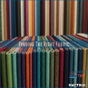 Finding The Right Fabric