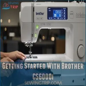 Getting Started With Brother CS6000i