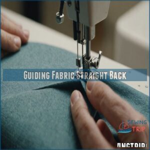 Guiding Fabric Straight Back