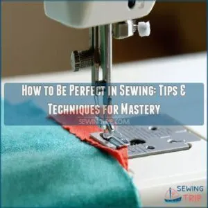 how to be perfect in sewing