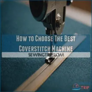 How to Choose The Best Coverstitch Machine