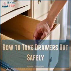 How to Take Drawers Out Safely