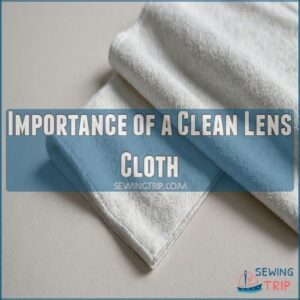 Importance of a Clean Lens Cloth