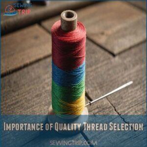 Importance of Quality Thread Selection Importance of Quality Thread Selection