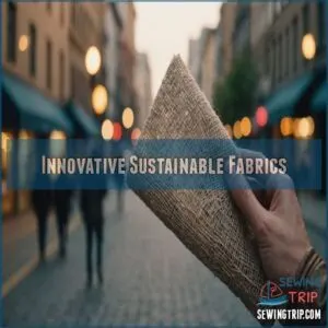 Innovative Sustainable Fabrics