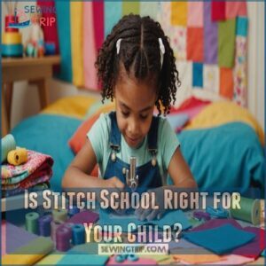 Is Stitch School Right for Your Child