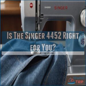 Is The Singer 4452 Right for You