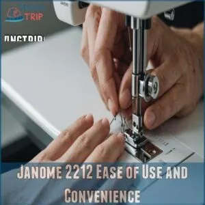 Janome 2212 Ease of Use and Convenience