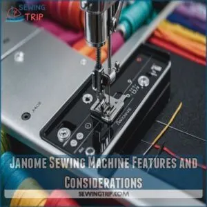 Janome Sewing Machine Features and Considerations