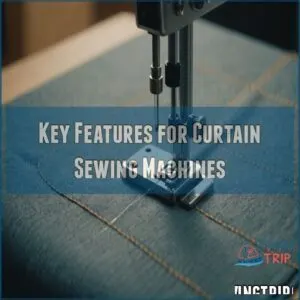 Key Features for Curtain Sewing Machines