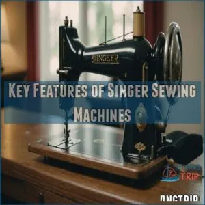 Key Features of Singer Sewing Machines