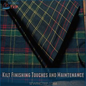 Kilt Finishing Touches and Maintenance