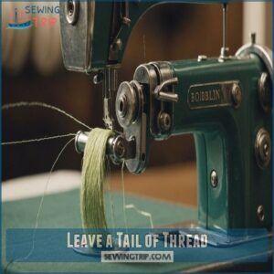 Leave a Tail of Thread Leave a Tail of Thread