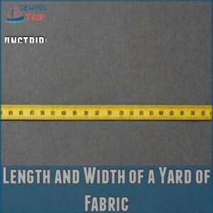 Length and Width of a Yard of Fabric