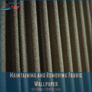 Maintaining and Removing Fabric Wallpaper