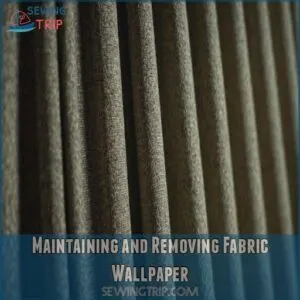 Maintaining and Removing Fabric Wallpaper