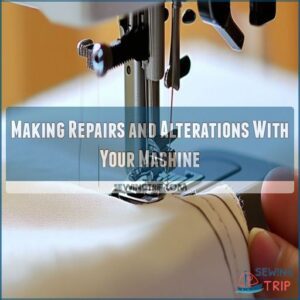 Making Repairs and Alterations With Your Machine