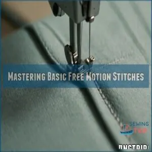 Mastering Basic Free Motion Stitches