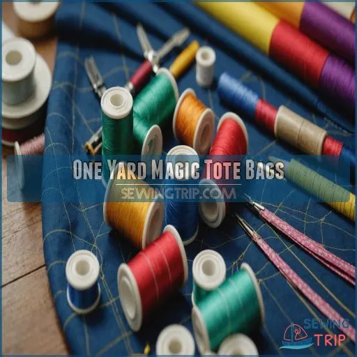 One Yard Magic Tote Bags