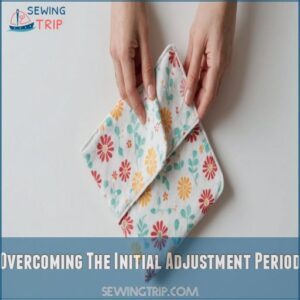 Overcoming The Initial Adjustment Period