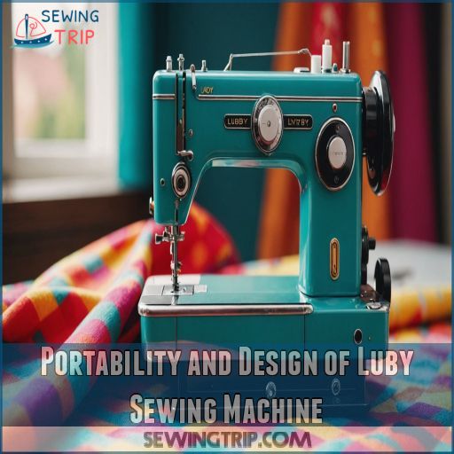 Portability and Design of Luby Sewing Machine