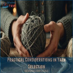 Practical Considerations in Yarn Selection