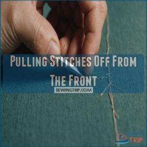 Pulling Stitches Off From The Front