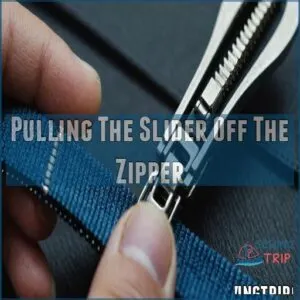 Pulling The Slider Off The Zipper