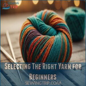 Selecting The Right Yarn for Beginners