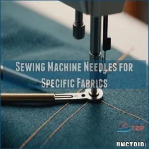 Sewing Machine Needles for Specific Fabrics