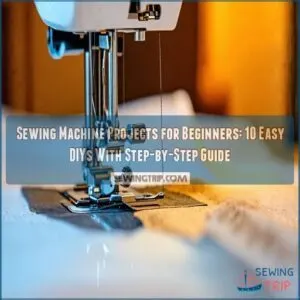 sewing machine projects for beginners with instructions