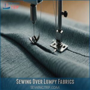 Sewing Over Lumpy Fabrics