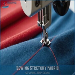 Sewing Stretchy Fabric