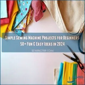 simple sewing machine projects for beginners