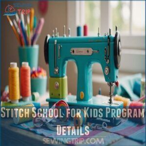 Stitch School for Kids Program Details Stitch School for Kids Program Details