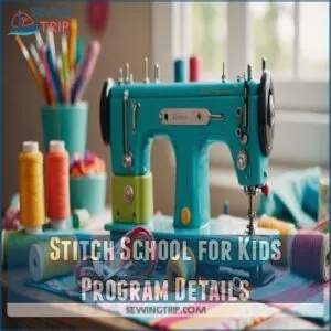 Stitch School for Kids Program Details