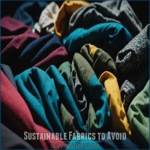 Sustainable Fabrics to Avoid