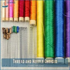 Thread and Needle Choices