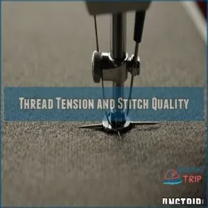 Thread Tension and Stitch Quality