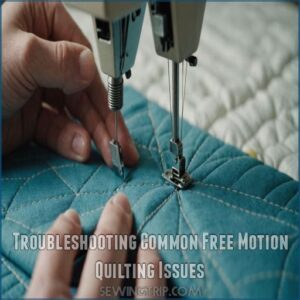 Troubleshooting Common Free Motion Quilting Issues