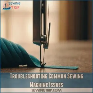 Troubleshooting Common Sewing Machine Issues