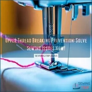 upper thread breaking prevention